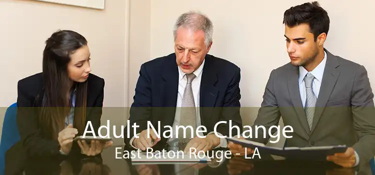  Adult Name Change East Baton Rouge - LA