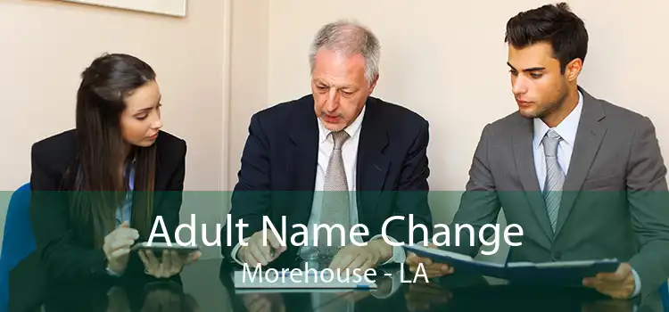 Adult Name Change Morehouse - LA