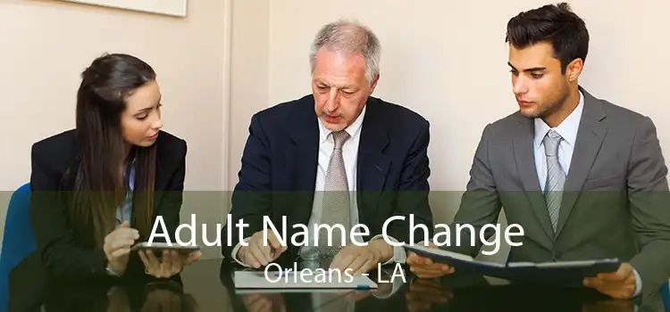 Adult Name Change Orleans - LA