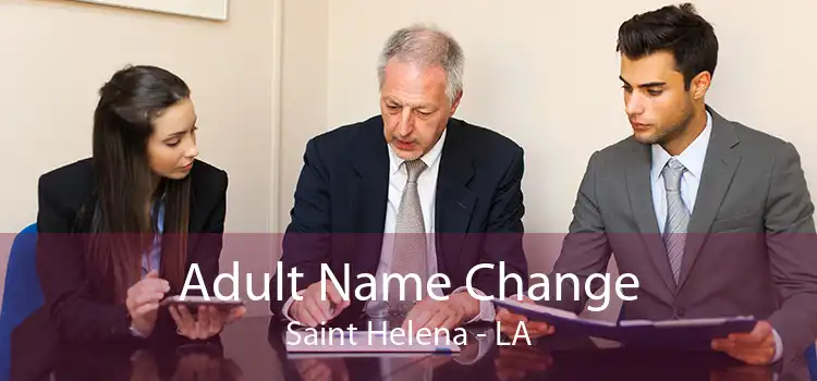 Adult Name Change Saint Helena - LA