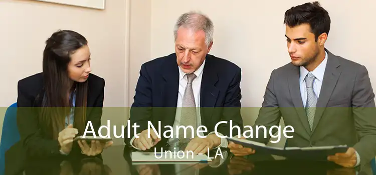 Adult Name Change Union - LA