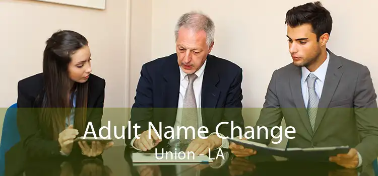  Adult Name Change Union - LA