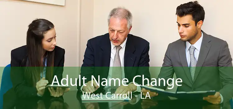 Adult Name Change West Carroll - LA