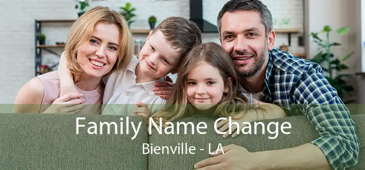 Family Name Change Bienville - LA