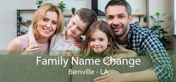  Family Name Change Bienville - LA