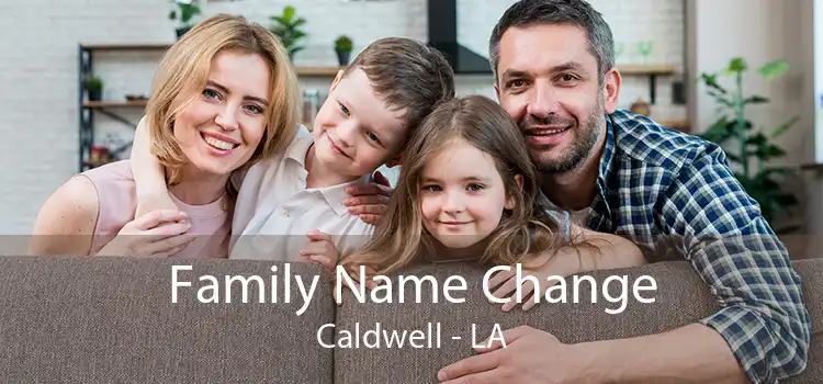  Family Name Change Caldwell - LA