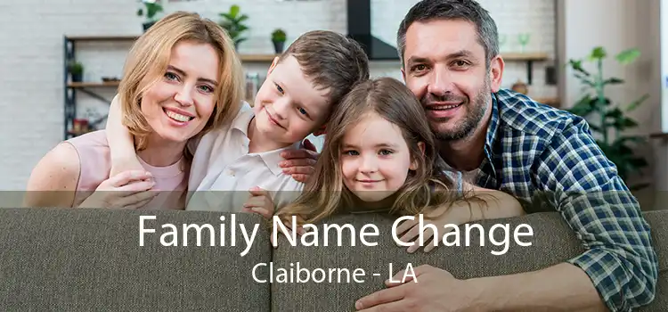  Family Name Change Claiborne - LA