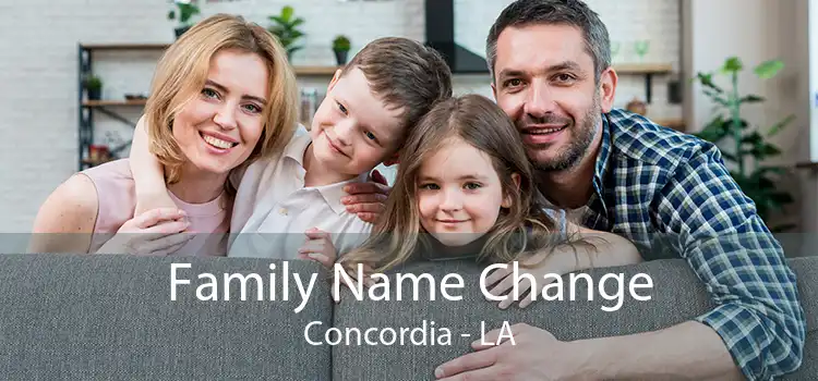  Family Name Change Concordia - LA