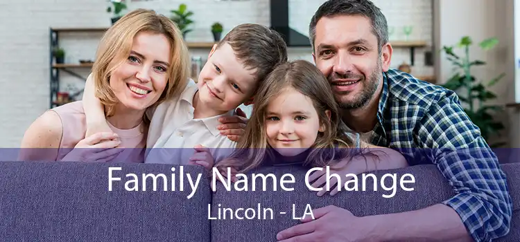Family Name Change Lincoln - LA
