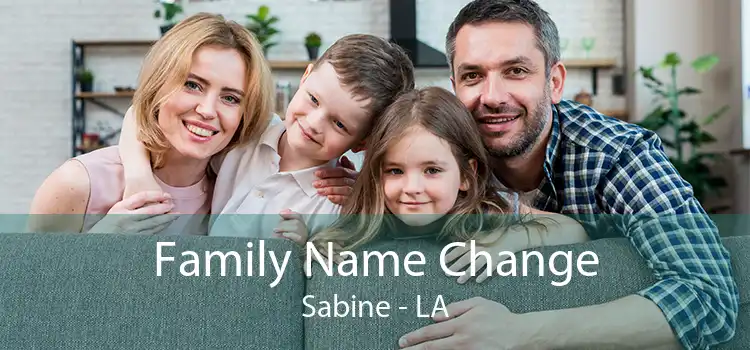 Family Name Change Sabine - LA