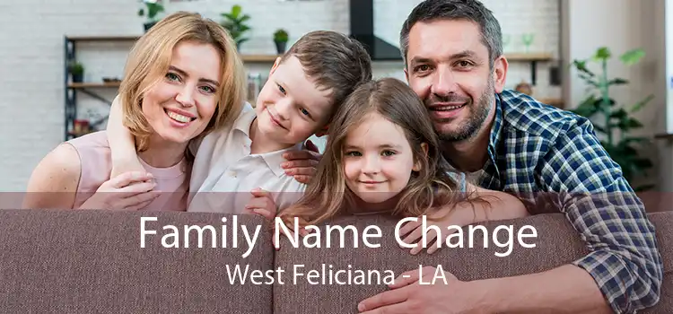  Family Name Change West Feliciana - LA