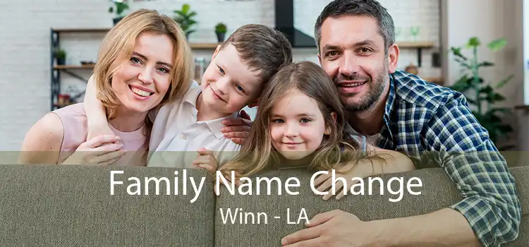 Family Name Change Winn - LA