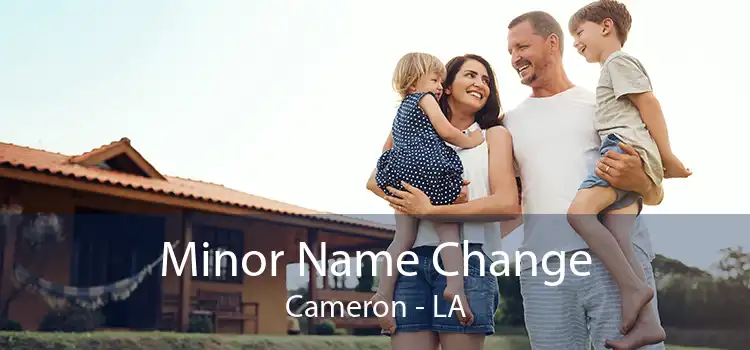  Minor Name Change Cameron - LA