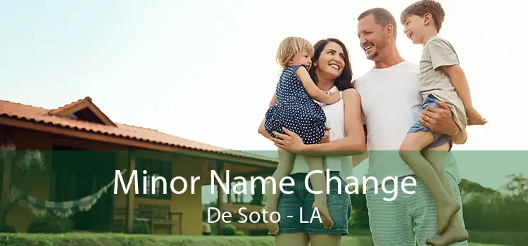  Minor Name Change De Soto - LA