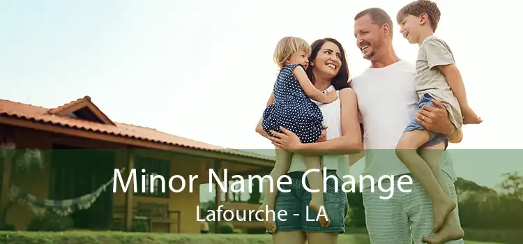  Minor Name Change Lafourche - LA
