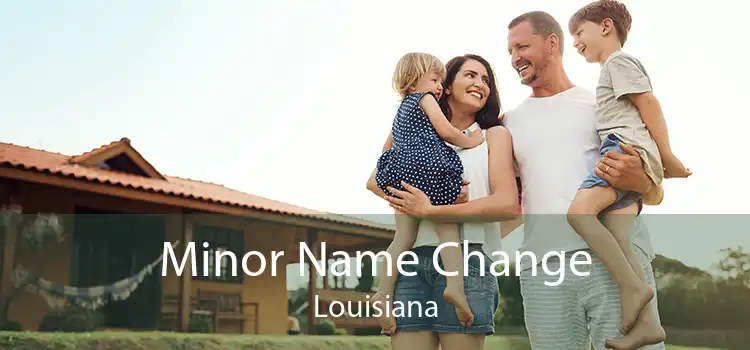  Minor Name Change Louisiana