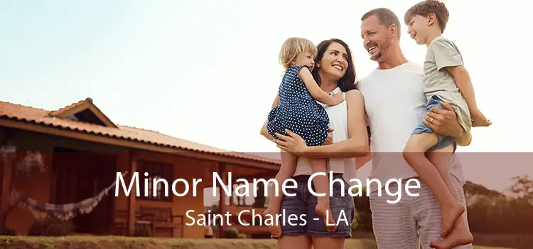  Minor Name Change Saint Charles - LA