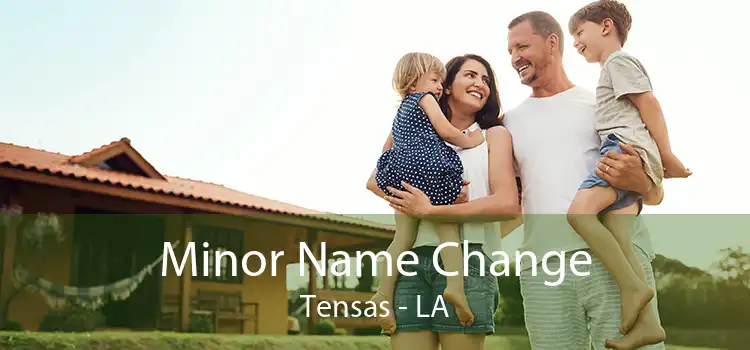  Minor Name Change Tensas - LA
