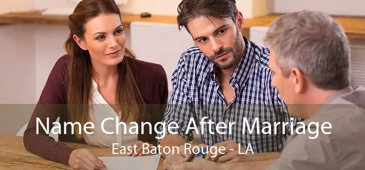 Name Change After Marriage East Baton Rouge - LA