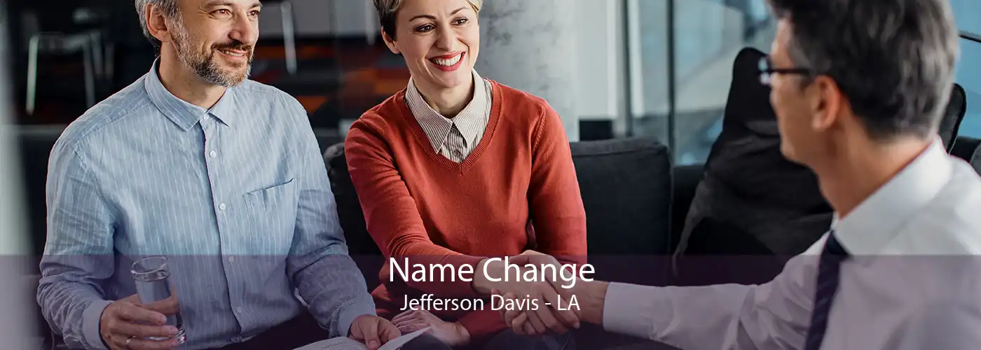  Name Change Jefferson Davis - LA