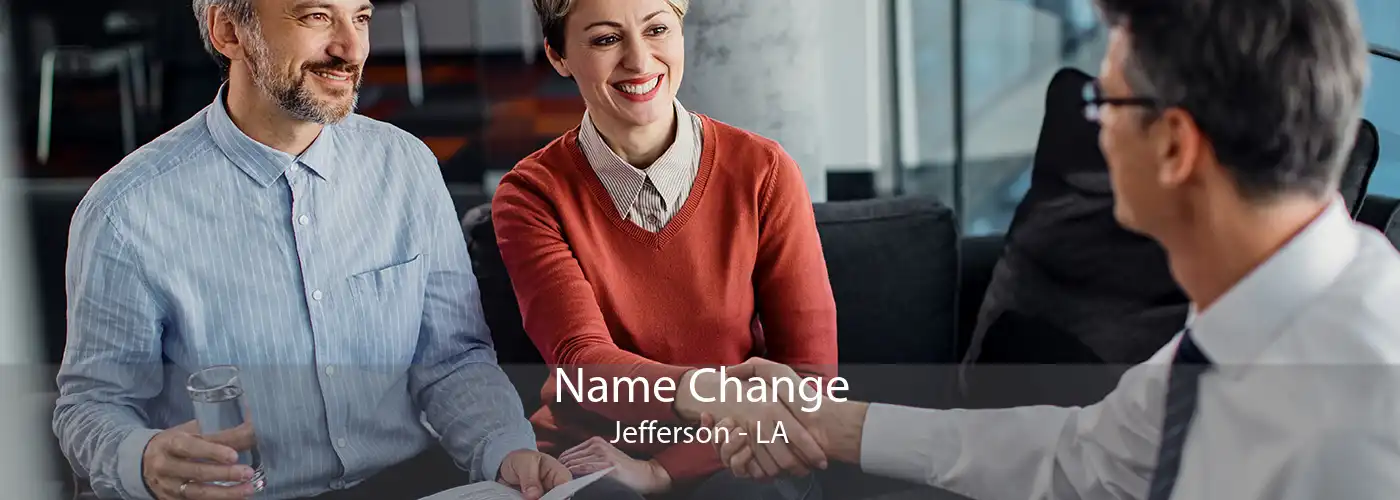 Name Change Jefferson - LA