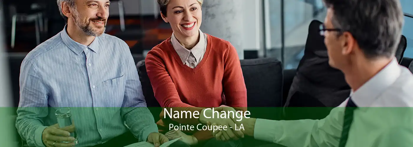 Name Change Pointe Coupee - LA