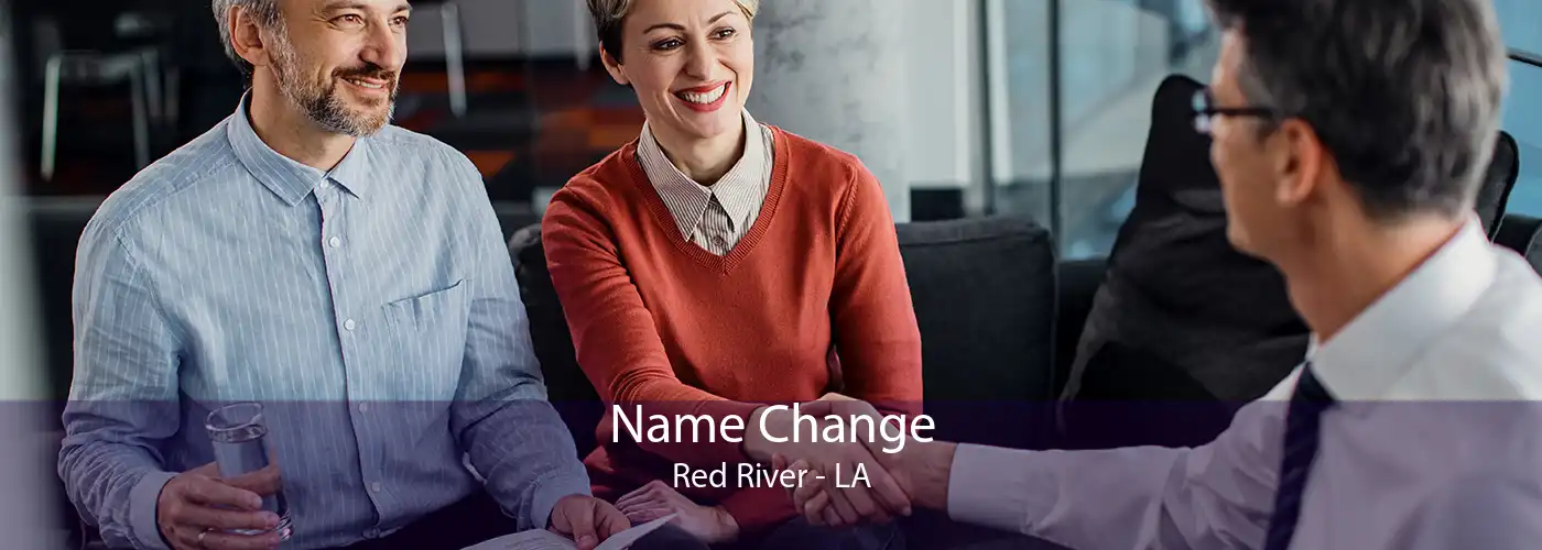  Name Change Red River - LA