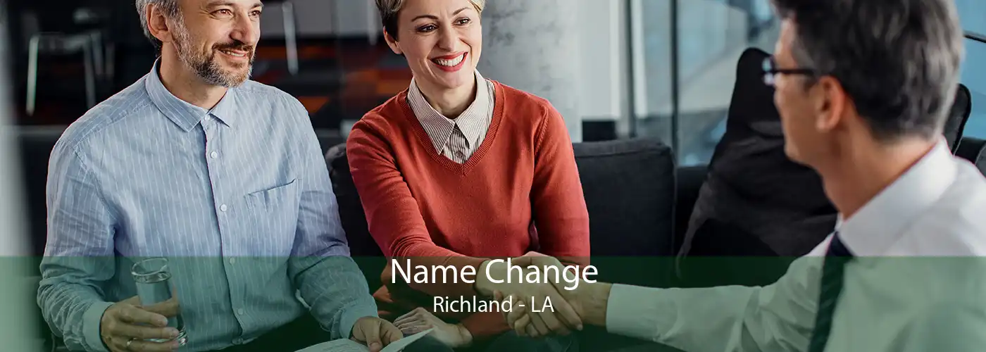  Name Change Richland - LA