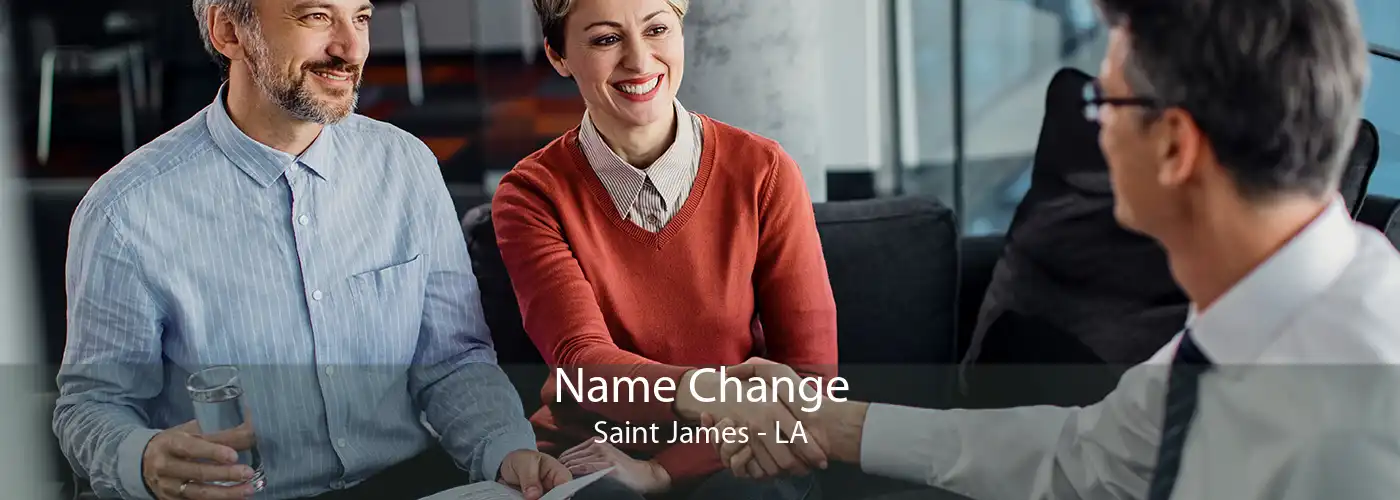 Name Change Saint James - LA