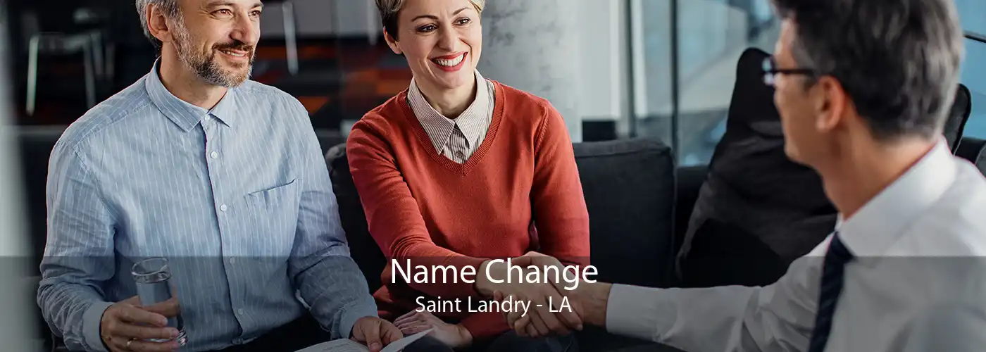 Name Change Saint Landry - LA