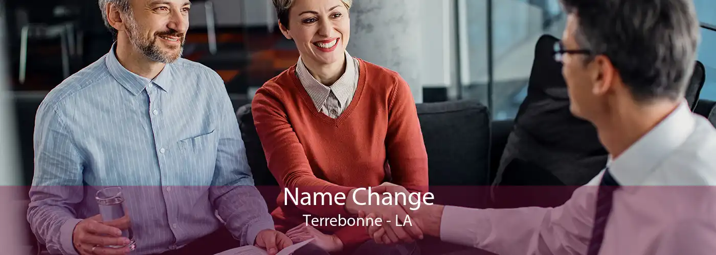  Name Change Terrebonne - LA