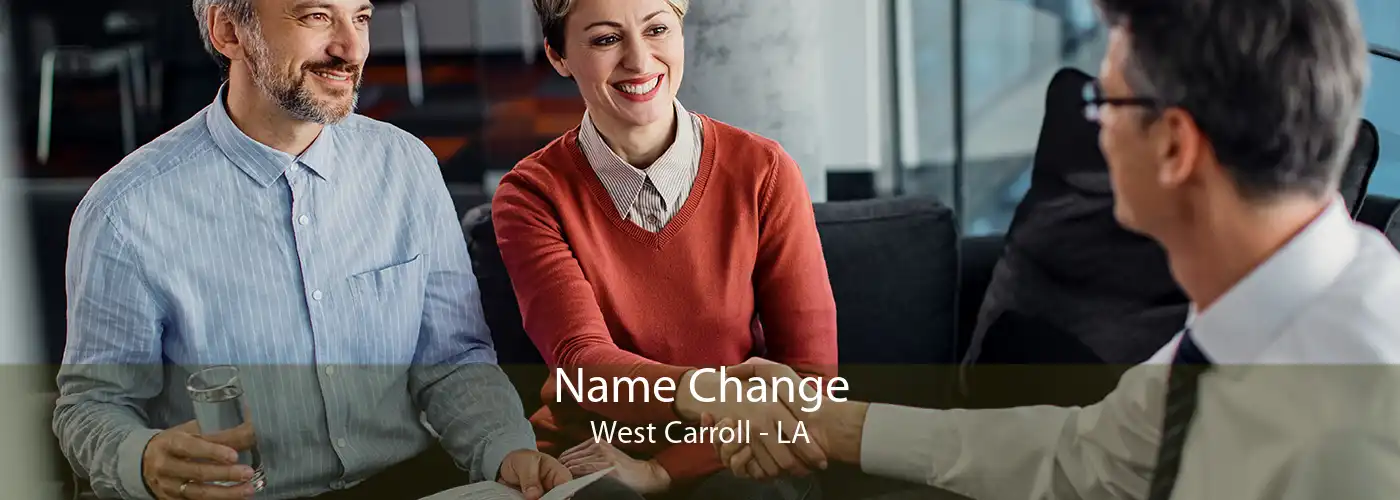 Name Change West Carroll - LA